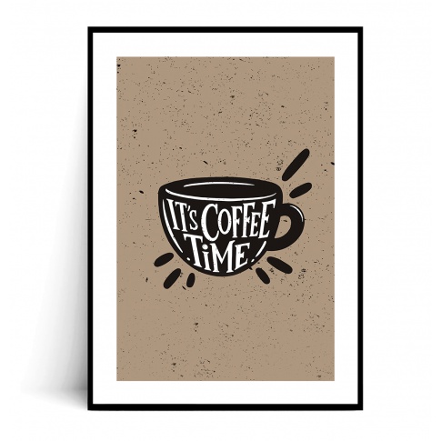 Fotografia, na której jest Plakat IT'S COFFEE TIME - Fox Art Studio